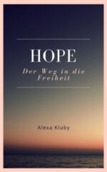 Hope - Der Weg in die Freiheit
