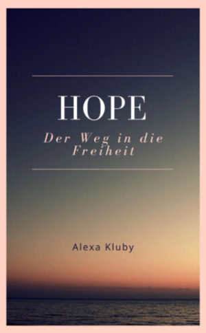 Hope - Der Weg in die Freiheit